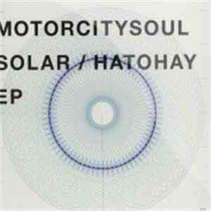 Motorcitysoul - Solar / Hatohay EP mp3 album