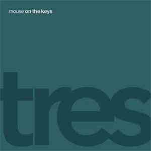 Mouse On The Keys - Tres mp3 album