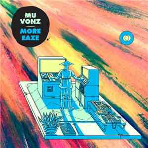 Mu Vonz, More Eaze - Split 7" mp3 album