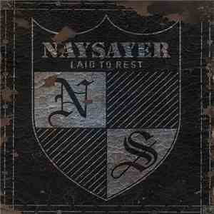 Naysayer - Laid To Rest mp3 album