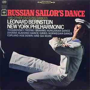 New York Philharmonic Orchestra, Leonard Bernstein - Russian Sailor's Dance And Other Dazzling Dances mp3 album