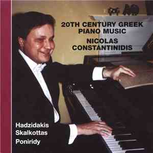 Nicholas Constantinidis - 20th Century Greek Piano Music mp3 album