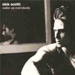Nick Scotti - Wake Up Everybody mp3 album