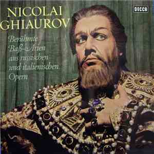 Nicolai Ghiaurov - Berühmte Baß-Arien Aus Russischen Und Italienischen Opern mp3 album