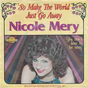 Nicole Mery - So Make The World Just Go Away mp3 album