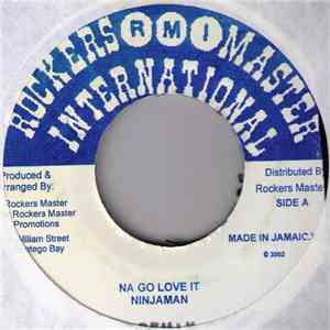 Ninjaman - Na Go Love It Remix mp3 album
