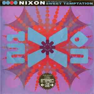 Nixon - The Good Groove Of Sweet Temptation mp3 album