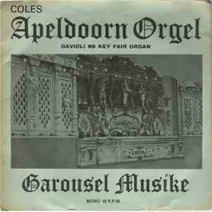 No Artist - Cole's Apeldoorn Orgel: Carousel Musicke mp3 album