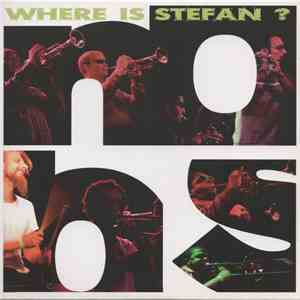 No BS Brass Band - Where is Stefan? mp3 album