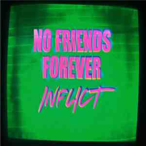 No Friends Forever - Inflict mp3 album
