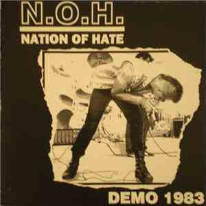 N.O.H. - Nation Of Hate - Demo 1983 mp3 album