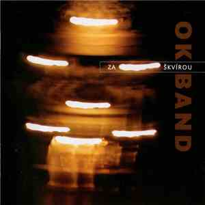 OK BAND - Za Škvírou mp3 album