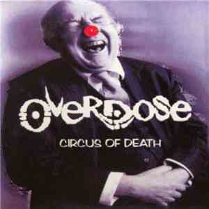 Overdose - Circus Of Death mp3 album