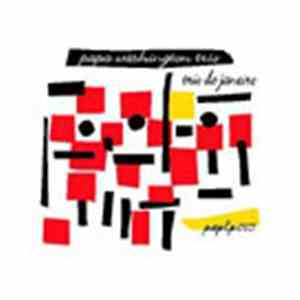 Papa Washington Trio - Trio De Janeiro mp3 album