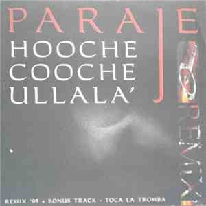 Paraje - Hooche Cooche Ullalà (Remix) mp3 album
