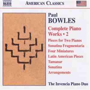 Paul Bowles, The Invencia Piano Duo - Complete Piano Works • 2 mp3 album