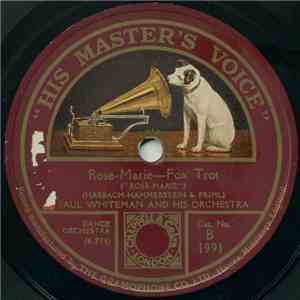 Paul Whiteman And His Orchestra - Rose-Marie / Indian Love Call mp3 album