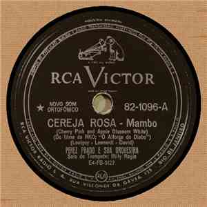 Perez Prado E Sua Orquestra - Cereja Rosa / Rhythm Sticks mp3 album