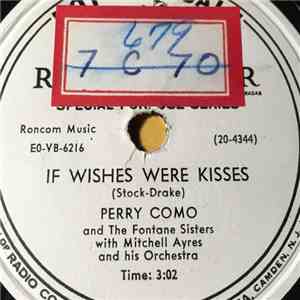 Perry Como - If Wishes Were Kisses / Here's To My Lady mp3 album
