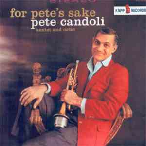 Pete Candoli - For Pete's Sake mp3 album