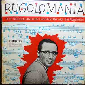 Pete Rugolo And His Orchestra With The Rugolettes - Rugolomania mp3 album