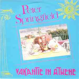 Peter Springfield - Vakantie In Athene mp3 album