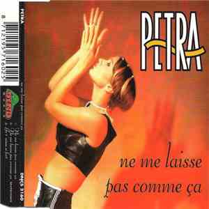 Petra  - Ne Me Laisse Pas Comme Ça mp3 album