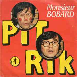Pit Et Rik - Monsieur Bobard mp3 album