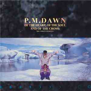 P.M. Dawn - Of The Heart, Of The Soul And Of The Cross: The Utopian Experience mp3 album