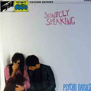Psycho Daisies - Sonicly Speaking mp3 album