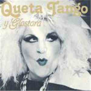 Queta Tango y Glostora - Queta Tango Y Glostora mp3 album