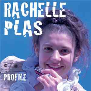Rachelle Plas - Profile mp3 album
