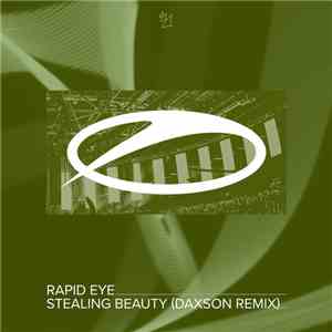 Rapid Eye  - Stealing Beauty (Daxson Remix) mp3 album