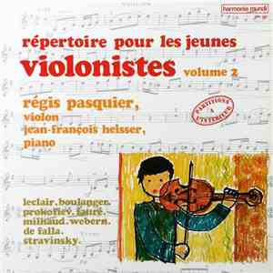 Régis Pasquier, Jean-François Heisser - Répertoire Pour Les Jeunes Violonistes - Volume 2 mp3 album