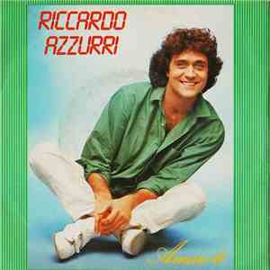 Riccardo Azzurri - Amare Te mp3 album