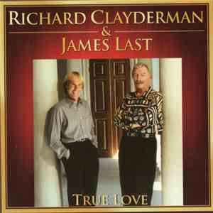 Richard Clayderman & James Last - True Love mp3 album