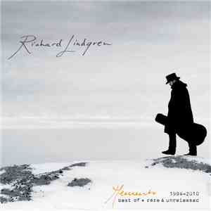 Richard Lindgren - Memento. Best Of + Rare & Unreleased 1994-2010 mp3 album
