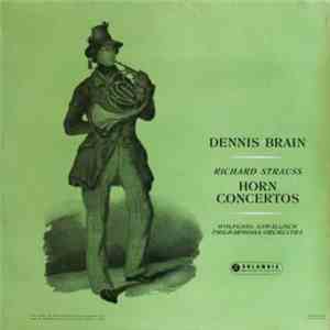 Richard Strauss, Dennis Brain - Horn Concertos mp3 album