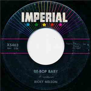 Ricky Nelson  - Be-Bop Baby / Have I Told You Lately That I Love You? mp3 album