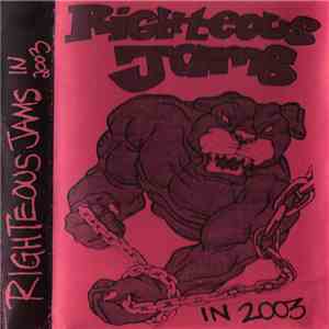 Righteous Jams - Righteous Jams In 2003 mp3 album