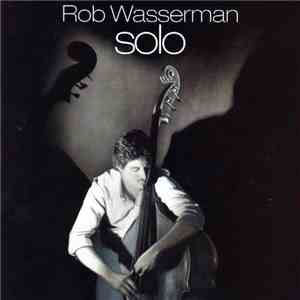 Rob Wasserman - Solo mp3 album