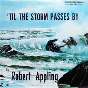 Robert Appling - 'Til The Storm Passes By mp3 album