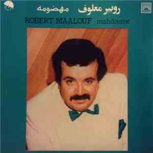 روبير معلوف = Robert Maalouf - مهضومه = Mahdoume mp3 album