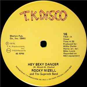 Rocky Mizell And The Sugarock Band - Hey Sexy Dancer / Take It Easy Baby mp3 album