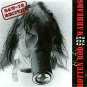 Rotten Rod And The Warheads - Raw-10 Rectical mp3 album