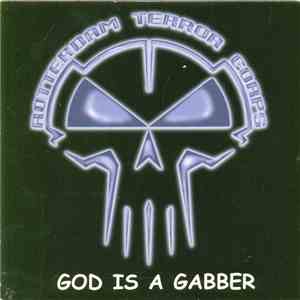 Rotterdam Terror Corps - God Is A Gabber mp3 album