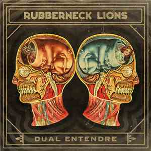 Rubberneck Lions - Dual Entendre mp3 album