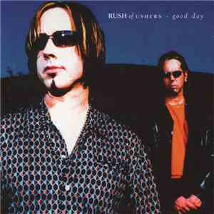 Rush Of Ushers - Good Day mp3 album