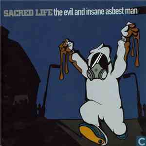 Sacred Life - The Evil And Insane Asbest Man mp3 album