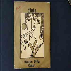 Saeen Ditta Qadri - Flute mp3 album